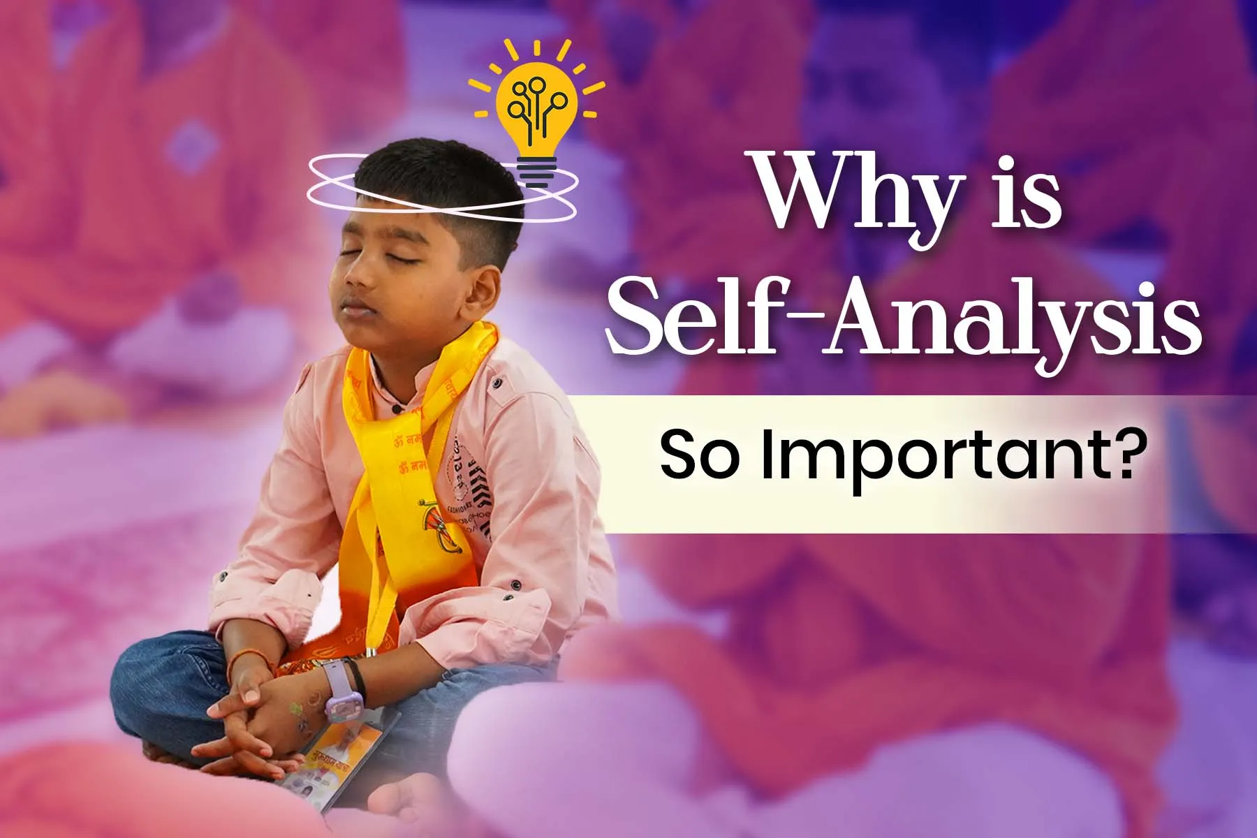 Why is Self-Analysis So Important? | Dr. Archika Didi